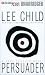 Book Persuader (Jack Reacher) (Jack Reacher)