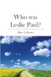 Who was Leslie Paul?