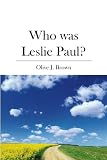 Who was Leslie Paul?