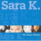 Click here to buy Best of Sara K. by  Sara K. .