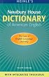 Heinle's Newbury House Dictionary of American English with Integrated Thesaurus:  The Core of English Language Learning, Fourth Edition (Dictionary and CD-Rom)