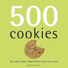 500 Cookies: The Only Cookie Compendium You'll Ever Need