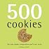 500 Cookies: The Only Cookie Compendium You'll Ever Need