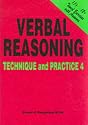 Verbal Reasoning Technique and Practice: Volume 4