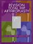 Revision Total Hip Arthroplasty