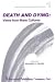 Death and Dying : Views from Many Cultures (Perspectives on Death and Dying Series, 1)