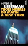 Trois heures du matin a new york