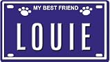 41M7WHpYo6L. SL160  LOUIE Dog Name Plate for Dog House. Over 400 Names Availaible. Type in Name Dog Plate in Search. Your Dog Name will show up.