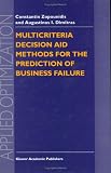 Review Springer  / Multicriteria Decision Aid Methods for the Prediction of Business Failure (Applied Optimization)