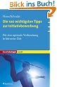 Die 100 wichtigsten Tipps zur Initiativbewerbung. F�r eine optimale Vorbereitung in k�rzester Zeit
