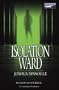 Isolation Ward