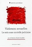 Violences sexuelles : Le Soin sous contr�le judiciaire