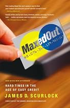 Maxed Out: Hard Times in the Age of Easy Credit