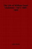 The Life of William Ewart Gladstone 1809-1859