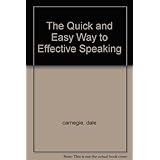 the quick and easy way to effective speaking