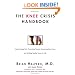 The Knee Crisis Handbook: Understanding Pain, Preventing Trauma, Recovering from Knee Injury, and Building Healthy Knees for Life