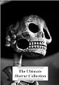 The Ultimate Horror Collection, Volume 1 (57 Books)