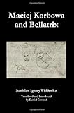 Maciej Korbowa and Bellatrix