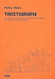 Image de Tanztherapie: Einführende Betrachtung im Vergleich mit konzentrativer und integrativer Bewegungsthe