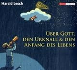 Produkt-Bild: Harald Lesch &uuml;ber Gott, den Urknall und den Anfang des Lebens