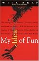 My Idea of Fun: A Novel