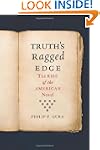 Truth's Ragged Edge: The Rise of the...