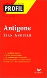 Profil d une oeuvre : Antigone, Anouilh : résumé, personnages, thèmes