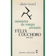 Naissance du roman africain : F�lix Couchoro (1900-1968)