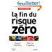 La Fin du risque Z�ro