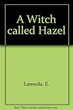 A witch called Hazel