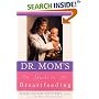 Dr. Mom's Guide to Breastfeeding