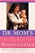 Dr. Mom's Guide to Breastfeeding (Paperback) by Marianne Neifert