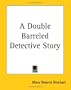 A Double Barreled Detective Story