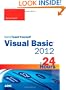 Sams Teach Yourself Visual Basic 2012 in 24 Hours, Complete Starter Kit