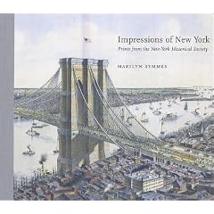 Impressions of New York: Prints from the New-York Historical Society