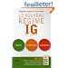 Le nouveau R�gime IG : Index Glyc�mique. Maigrir en ma�trisant sa glyc�mie