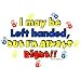 Men's Tank Top : I May Be Left Handed But Im Always Right - Southpaw Lefty