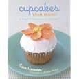 Cupcakes Year-Round: 50 Recipes for Every Season and Celebration