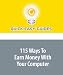 115 Ways To Earn Money With Your Computer
