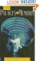 In the Palaces of Memory: How We Build the Worlds Inside Our Heads