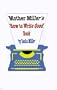 Mother Miller's How to Write Good Book