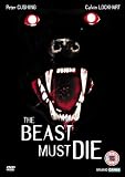The Beast Must Die [DVD]
