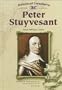 Peter Stuyvesant (CL) (Colonial Leaders)
