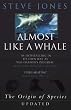 Almost Like A Whale. The Origin of Species Updated