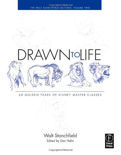 Drawn to Life: 20 Golden Years of Disney Master Classes: Volume 2: The Walt Stanchfield Lectures