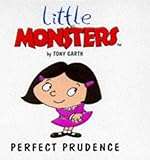 Perfect Prudence (Little Monsters)