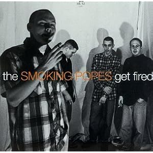 Smoking Popes - Get Fired