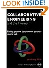 Collaborative Engineering and the Internet: Linking Product Development Partners Via the Web