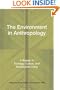 The Environment in Anthropology: A Reader in Ecology, Culture, and Sustainable Living