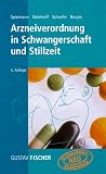 Arzneiverordnung in Schwangerschaft und Stillzeit - 